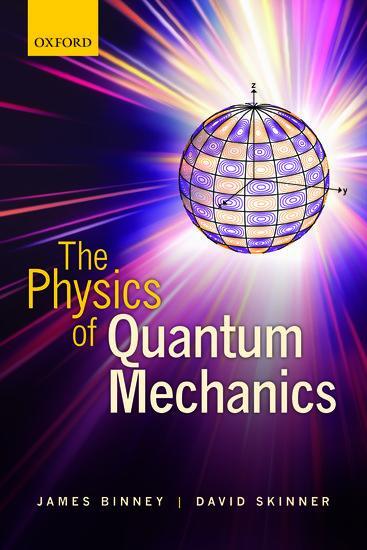 Cover: 9780199688579 | The Physics of Quantum Mechanics | David Skinner (u. a.) | Taschenbuch