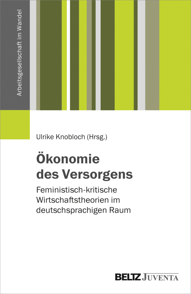 Cover: 9783779939481 | Ökonomie des Versorgens | Ulrike Knobloch | Taschenbuch | 362 S.