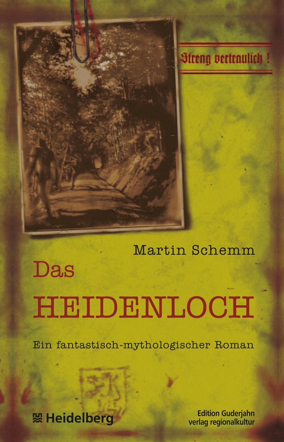 Cover: 9783897351653 | Das Heidenloch | Ein fantastisch-mythologischer Roman | Martin Schemm