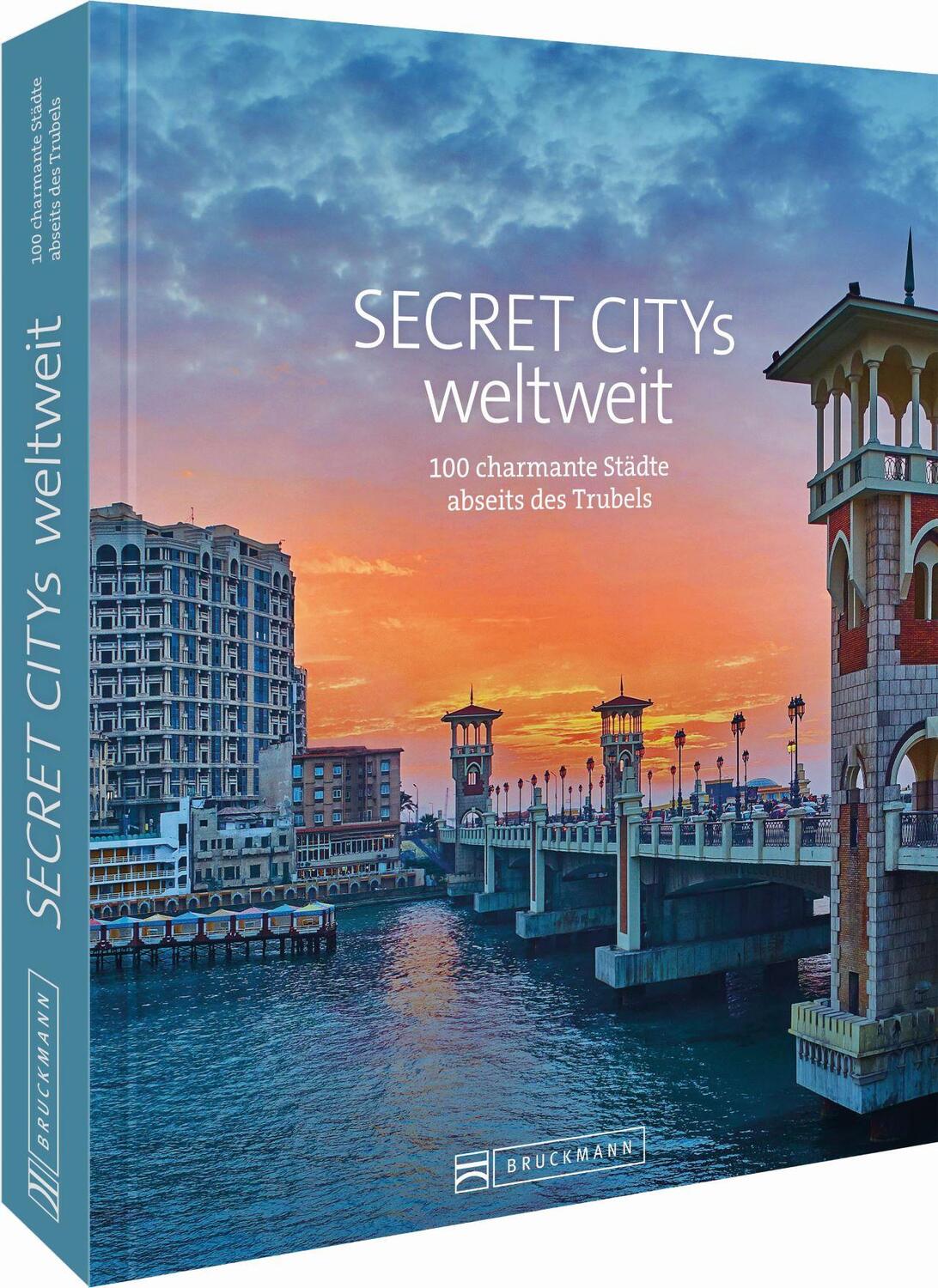 Cover: 9783734323003 | Secret Citys weltweit | 100 charmante Städte abseits des Trubels