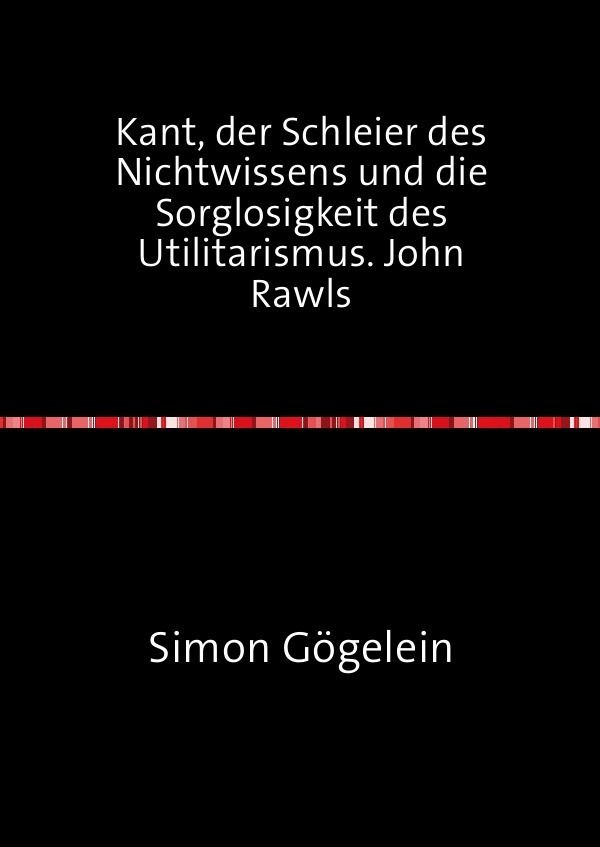 Cover: 9783741874956 | Kant, der Schleier des Nichtwissens und die Sorglosigkeit des...