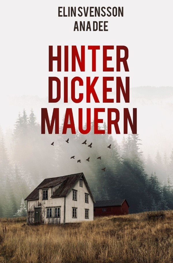 Cover: 9783754978269 | Hinter dicken Mauern | Schweden-Krimi | Ana Dee | Taschenbuch | 2022