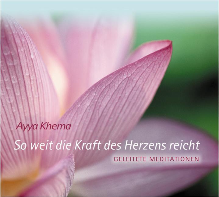 Cover: 9783931274368 | So weit die Kraft des Herzens reicht | Ayya Khema | Audio-CD | Deutsch