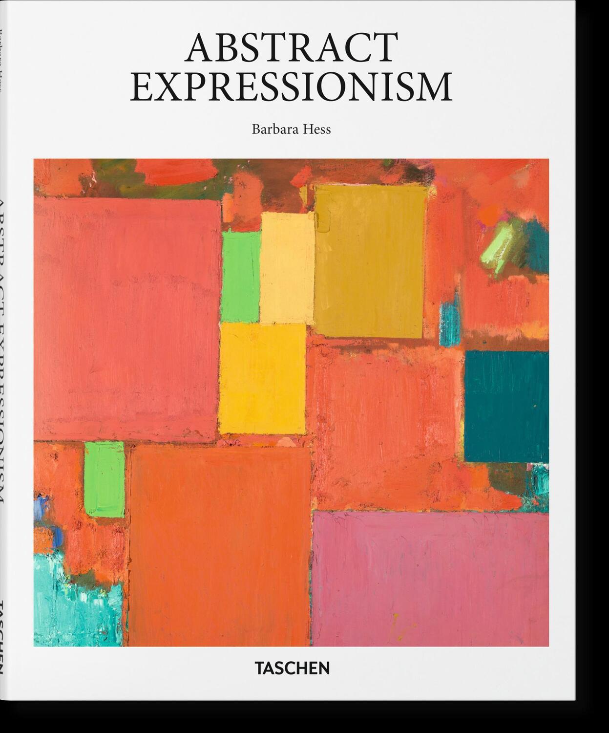 Cover: 9783836505000 | Abstrakter Expressionismus | Barbara Hess | Buch | Basic Art Series