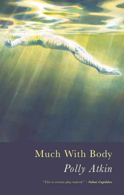Cover: 9781781726457 | Much With Body | Polly Atkin | Taschenbuch | Englisch | 2021