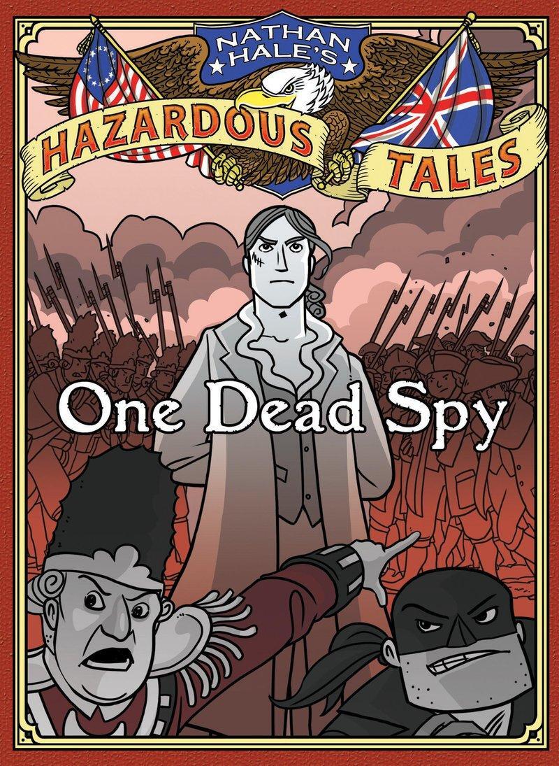 Cover: 9781419703966 | One Dead Spy (Nathan Hale's Hazardous Tales #1): A Revolutionary...