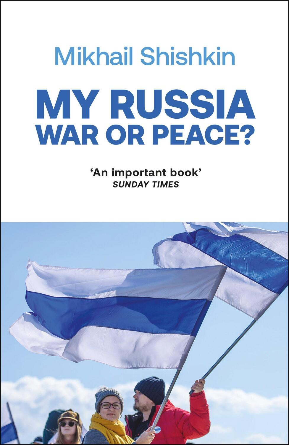 Cover: 9781529427813 | My Russia: War or Peace? | Mikhail Shishkin | Taschenbuch | Paperback