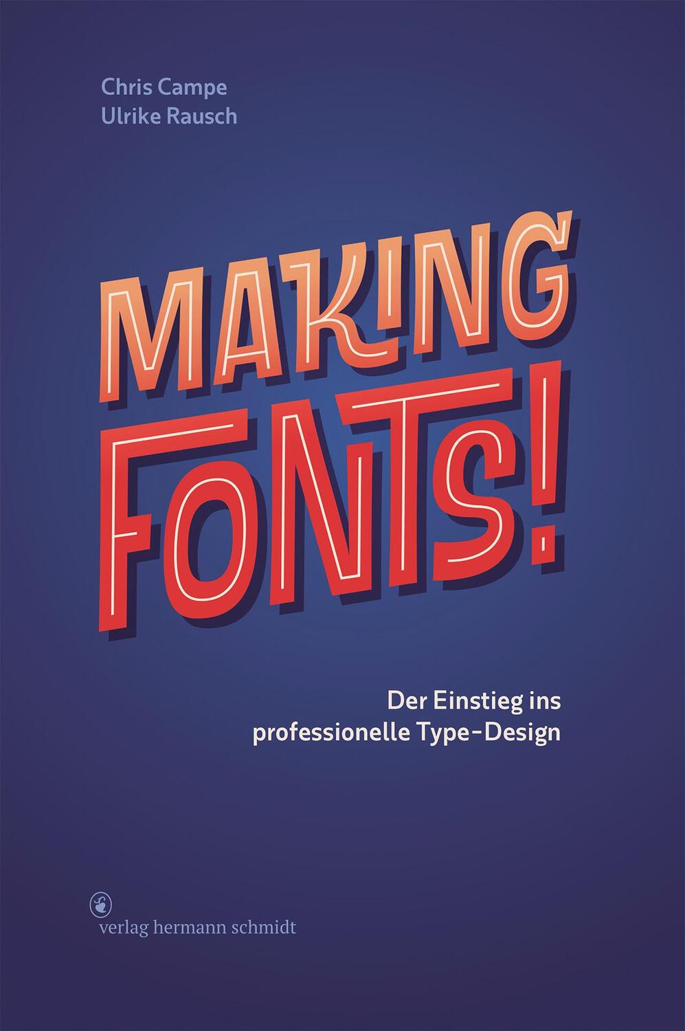 Cover: 9783874399098 | Making Fonts! | Der Einstieg ins professionelle Type-Design | Buch