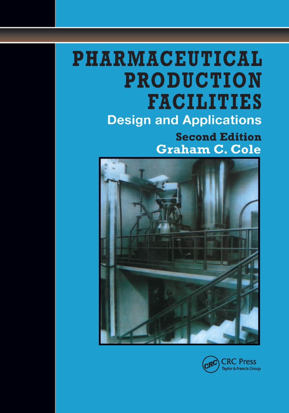 Cover: 9780367400620 | Pharmaceutical Production Facilities: Design and Applications | Cole