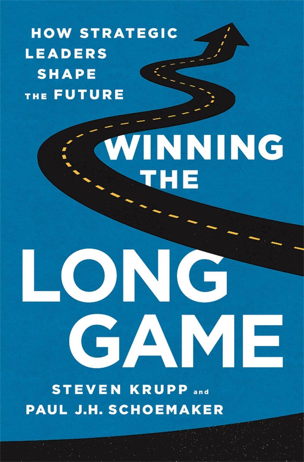 Cover: 9781610394475 | Winning the Long Game | How Strategic Leaders Shape the Future | Buch