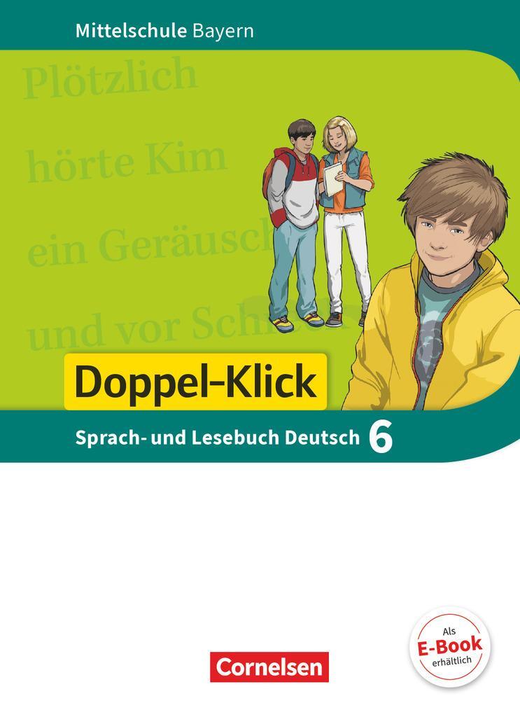 Cover: 9783060628148 | Doppel-Klick 6. Jahrgangsstufe - Mittelschule Bayern - Schülerbuch