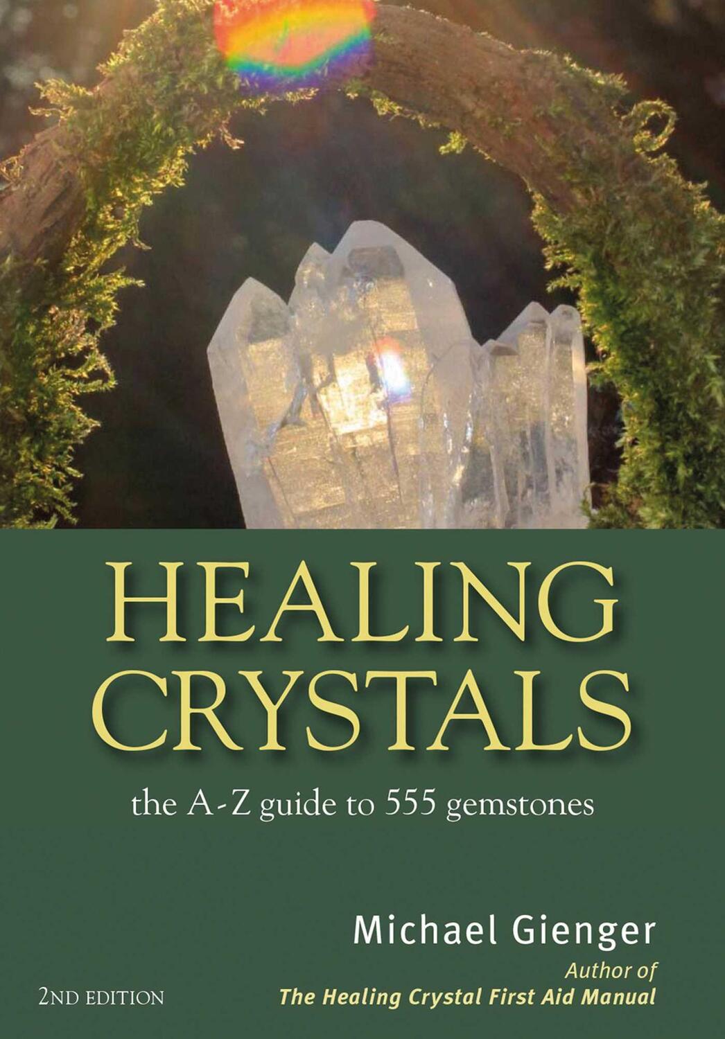 Cover: 9781844096473 | Healing Crystals | The A-Z Guide to 555 Gemstones | Michael Gienger