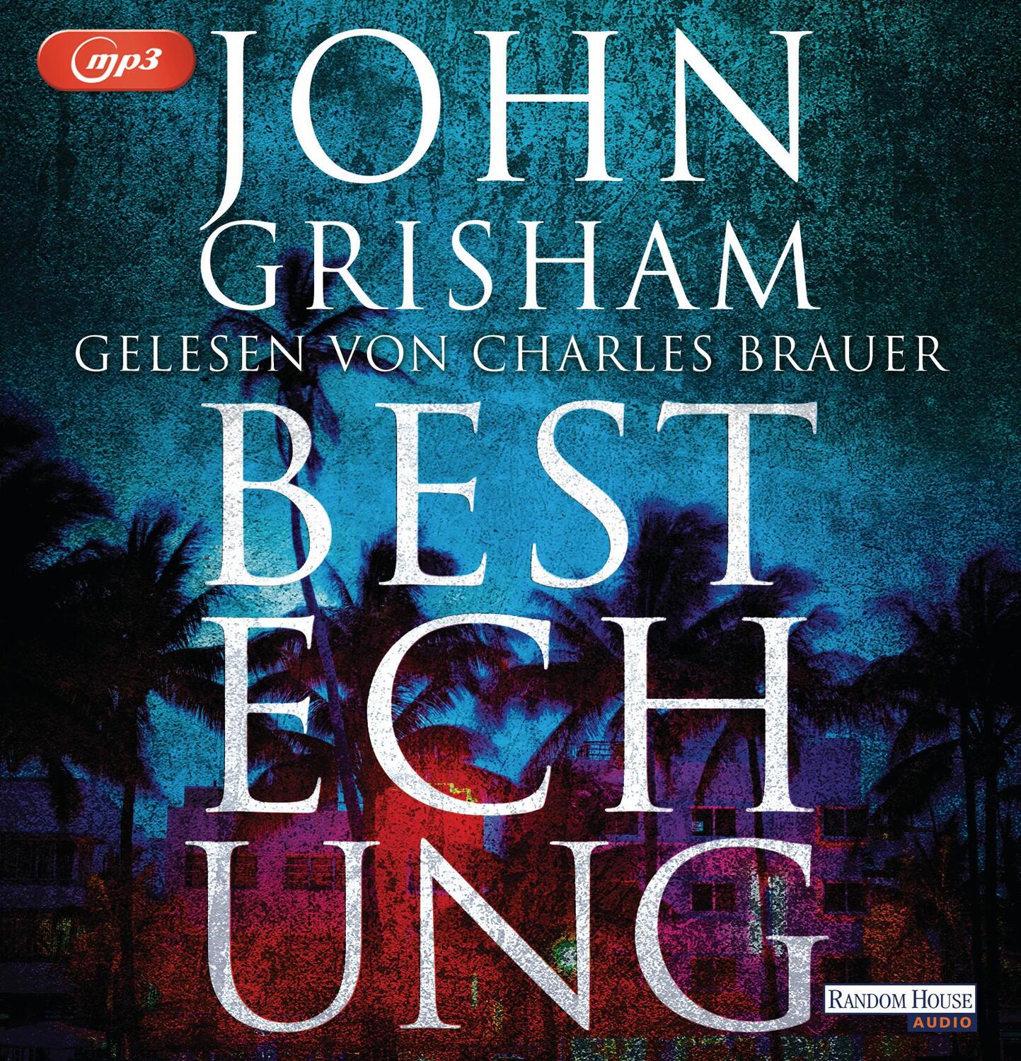 Cover: 9783837141856 | Bestechung | John Grisham | MP3 | Deutsch | 2018 | Random House Audio