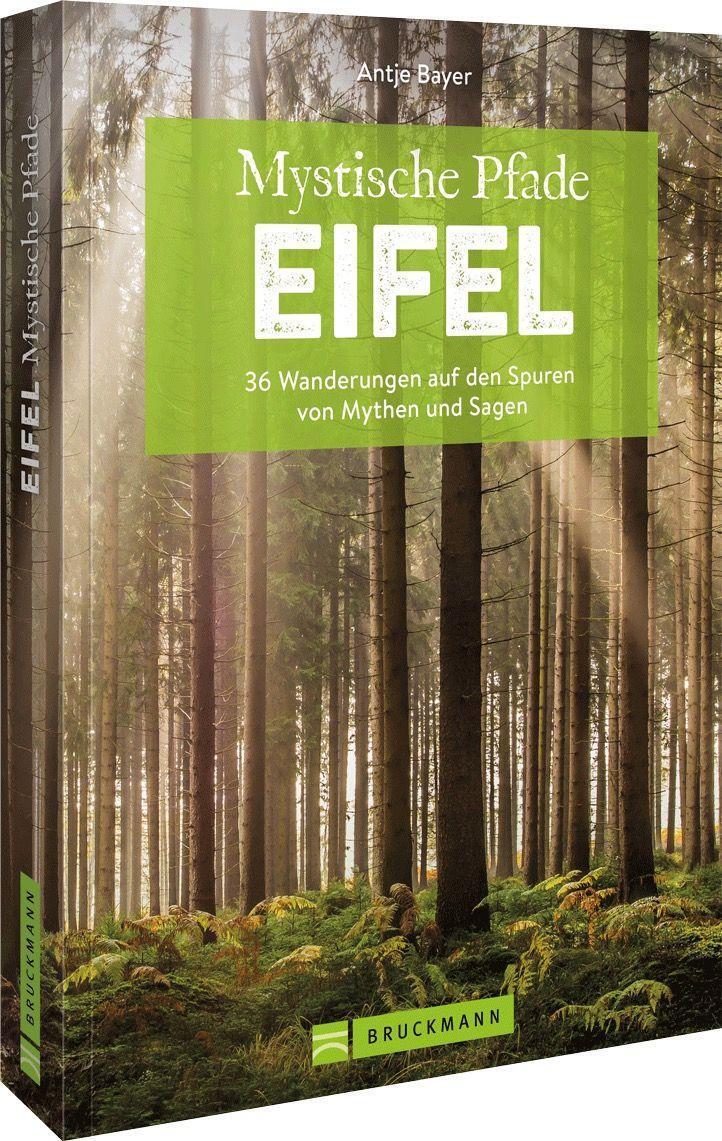 Cover: 9783734325670 | Mystische Pfade Eifel | Antje Bayer | Taschenbuch | 160 S. | Deutsch