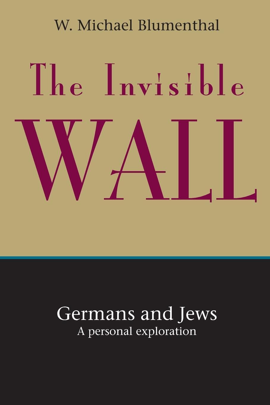 Cover: 9781582430126 | The Invisible Wall | Germans and Jews: A Personal Exploration | Buch