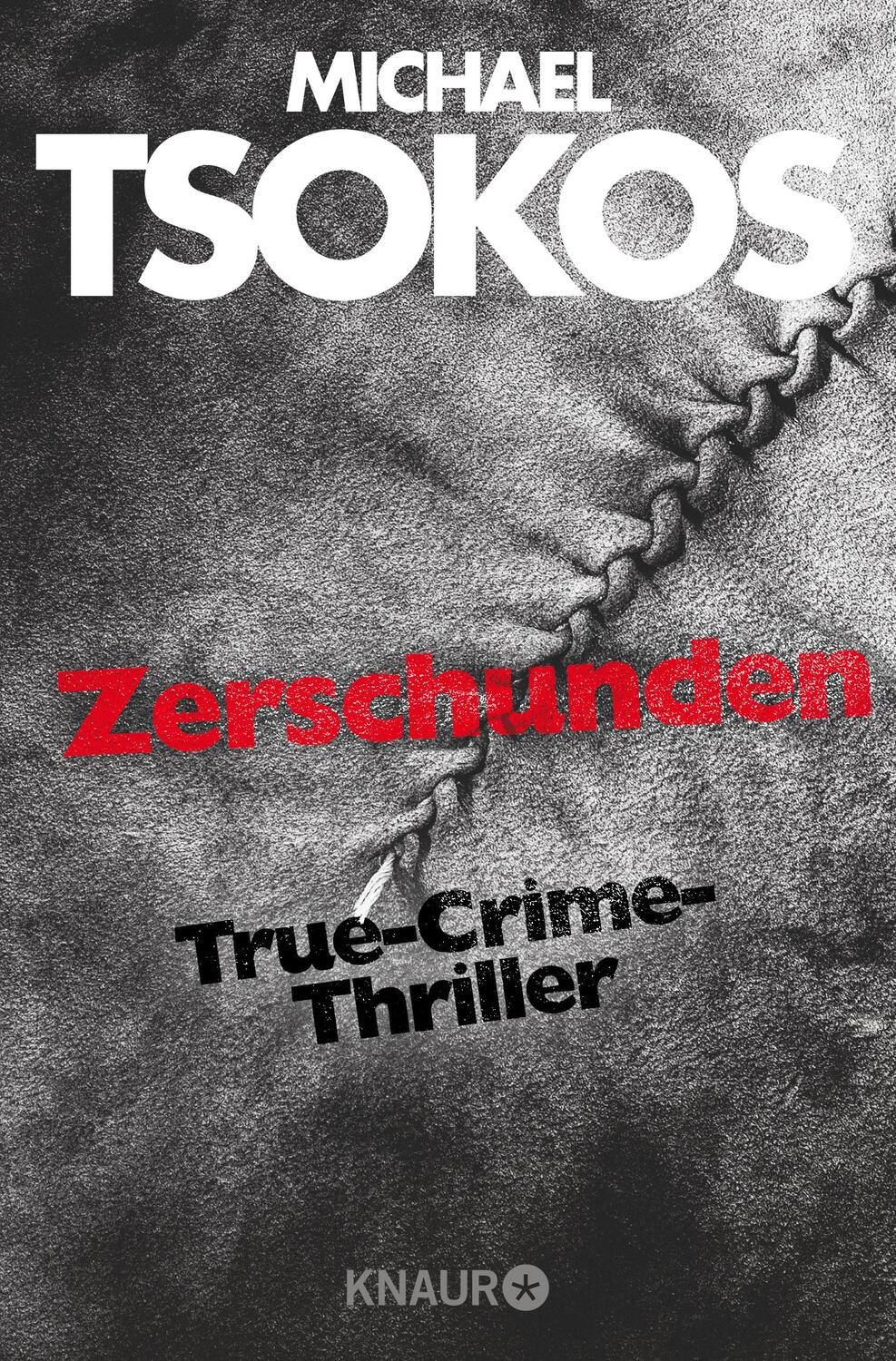 Cover: 9783426522219 | Zerschunden | True-Crime-Thriller | Michael Tsokos (u. a.) | Buch