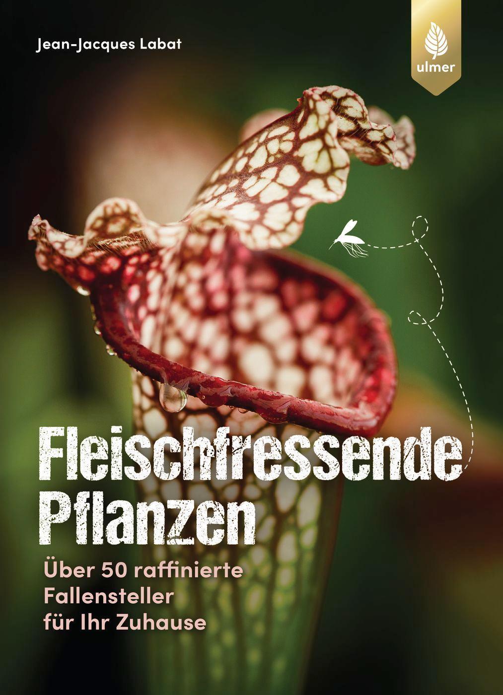 Cover: 9783818620448 | Fleischfressende Pflanzen | Jean-Jacques Labat | Taschenbuch | Deutsch