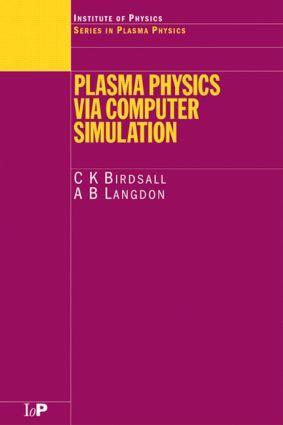 Cover: 9780750310253 | Plasma Physics Via Computer Simulation | C K Birdsall (u. a.) | Buch