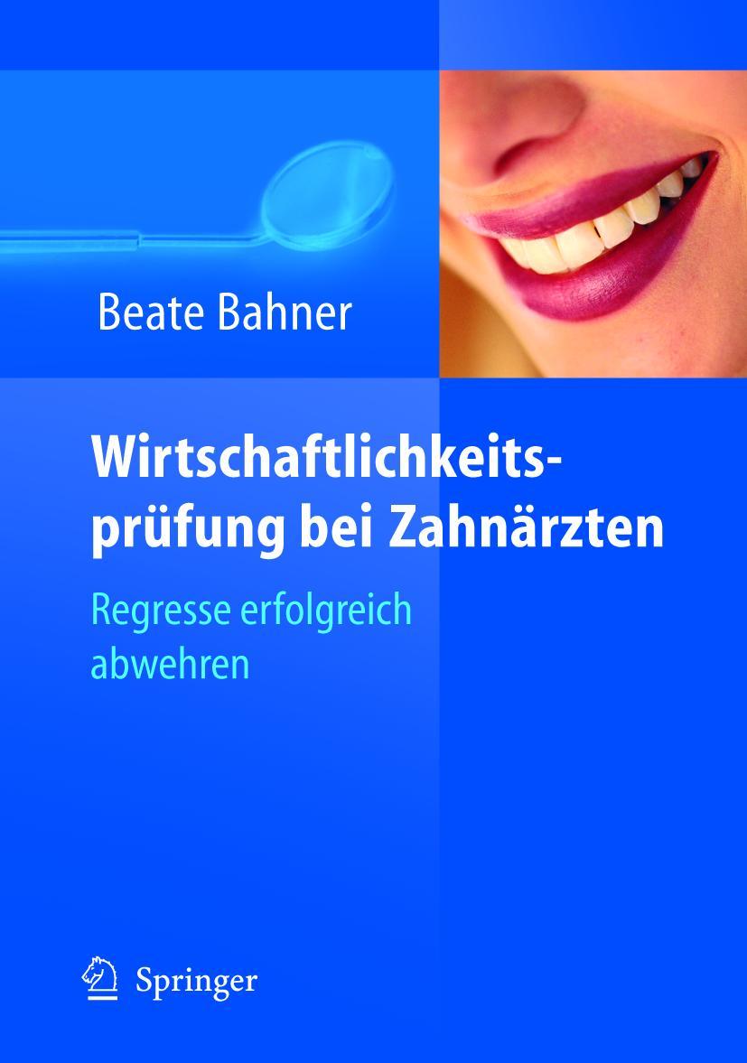 Cover: 9783540236917 | Wirtschaftlichkeitsprüfung bei Zahnärzten | Beate Bahner | Buch | xxii