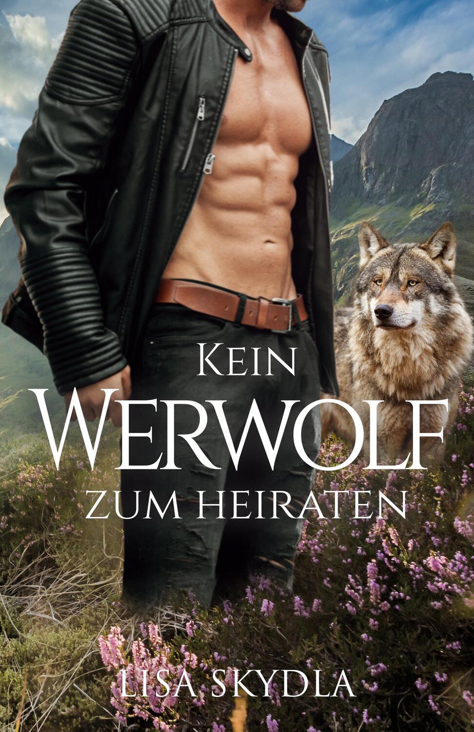 Cover: 9783962485313 | Kein Werwolf zum Heiraten | Lisa Skydla | Taschenbuch | 435 S. | 2023