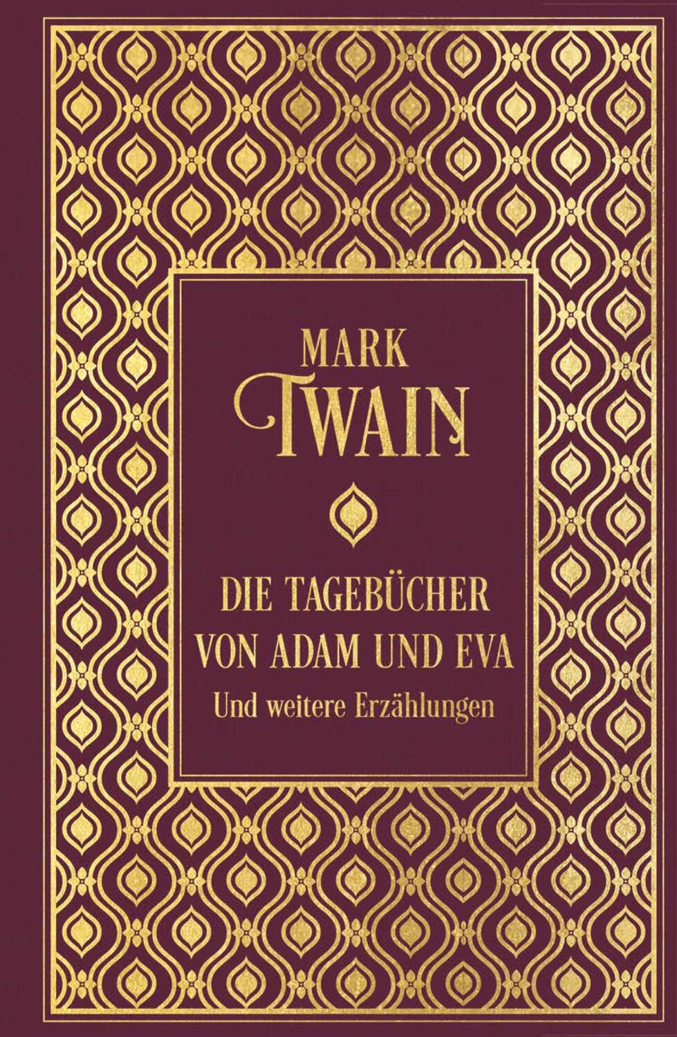 Cover: 9783868206401 | Die Tagebücher von Adam und Eva und weitere Erzählungen | Mark Twain
