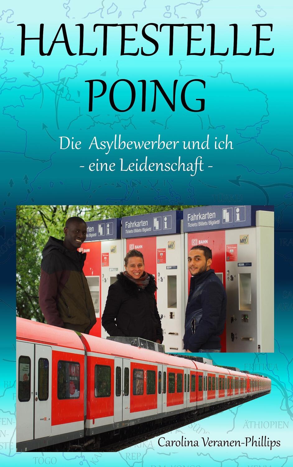 Cover: 9783741210341 | Haltestelle Poing | Die Asylbewerber und ich : Eine Leidenschaft