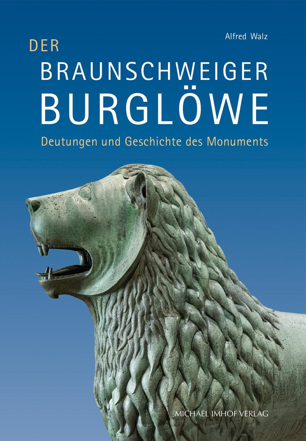 Cover: 9783731913757 | Der Braunschweiger Burglöwe | Deutungen und Geschichte des Monuments