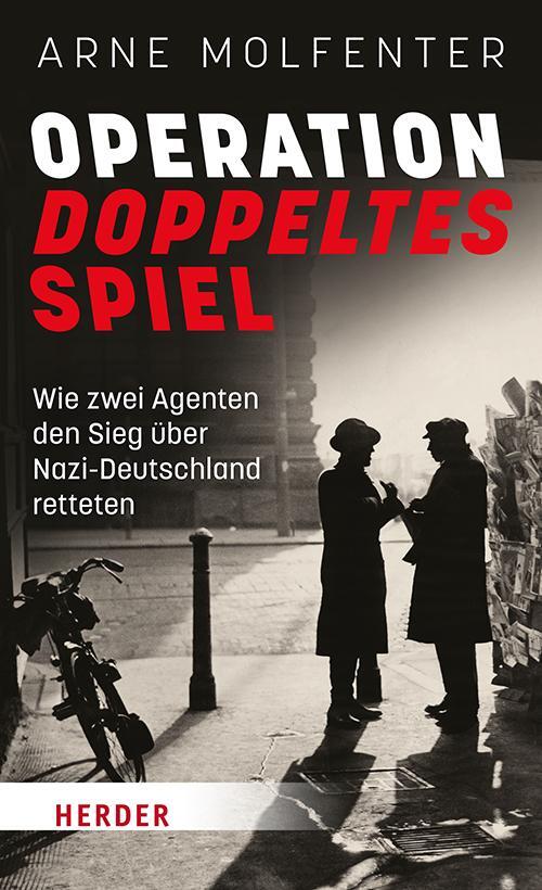 Cover: 9783451395826 | Operation Doppeltes Spiel | Arne Molfenter | Buch | 256 S. | Deutsch