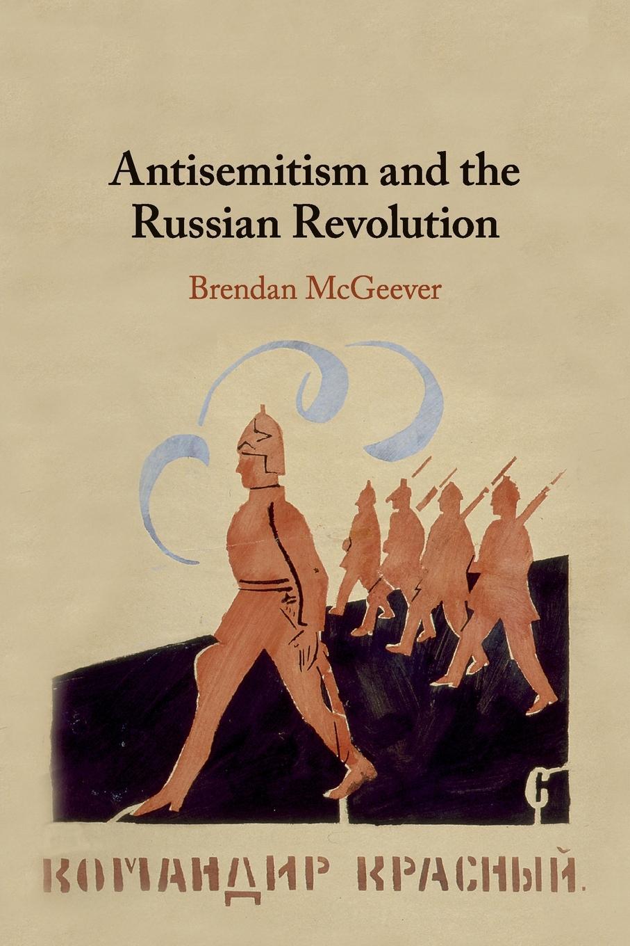 Cover: 9781316647165 | Antisemitism and the Russian Revolution | Brendan McGeever | Buch