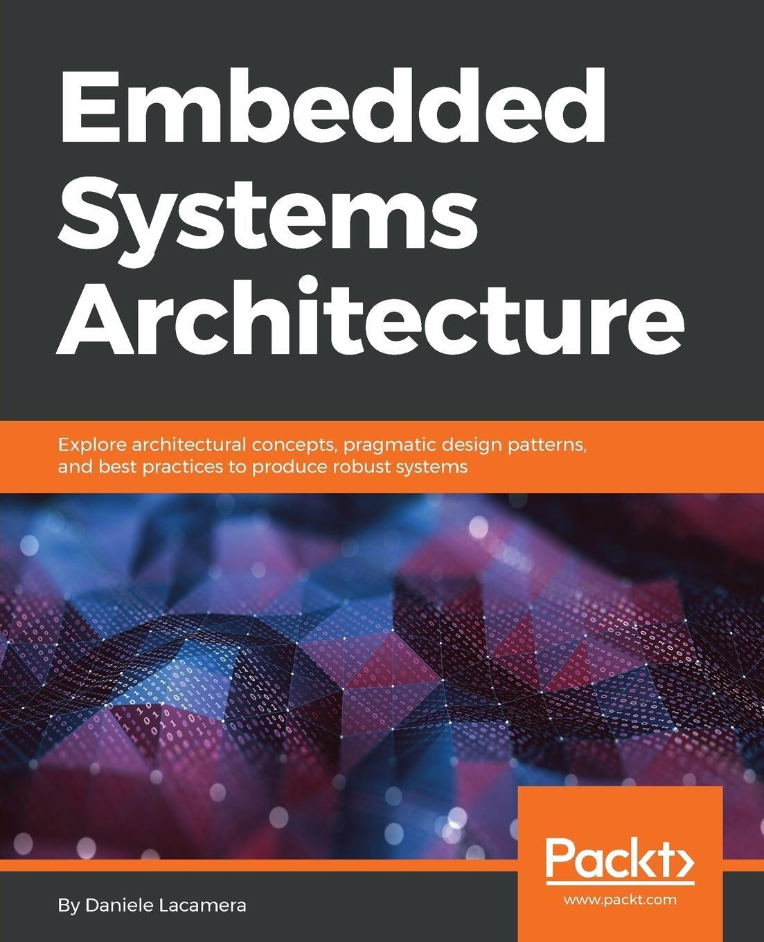 Cover: 9781788832502 | Embedded Systems Architecture | Daniele Lacamera | Taschenbuch | 2018