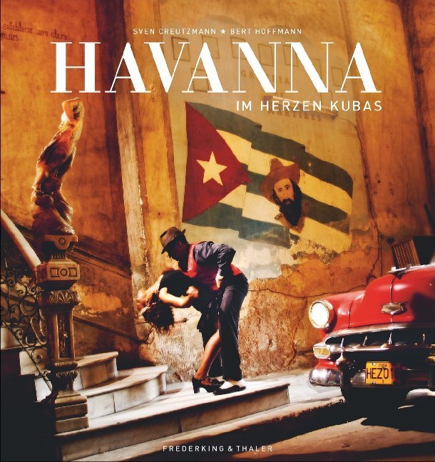 Cover: 9783954162864 | Havanna | Im Herzen Kubas | Bert Hoffmann | Buch | 320 S. | Deutsch