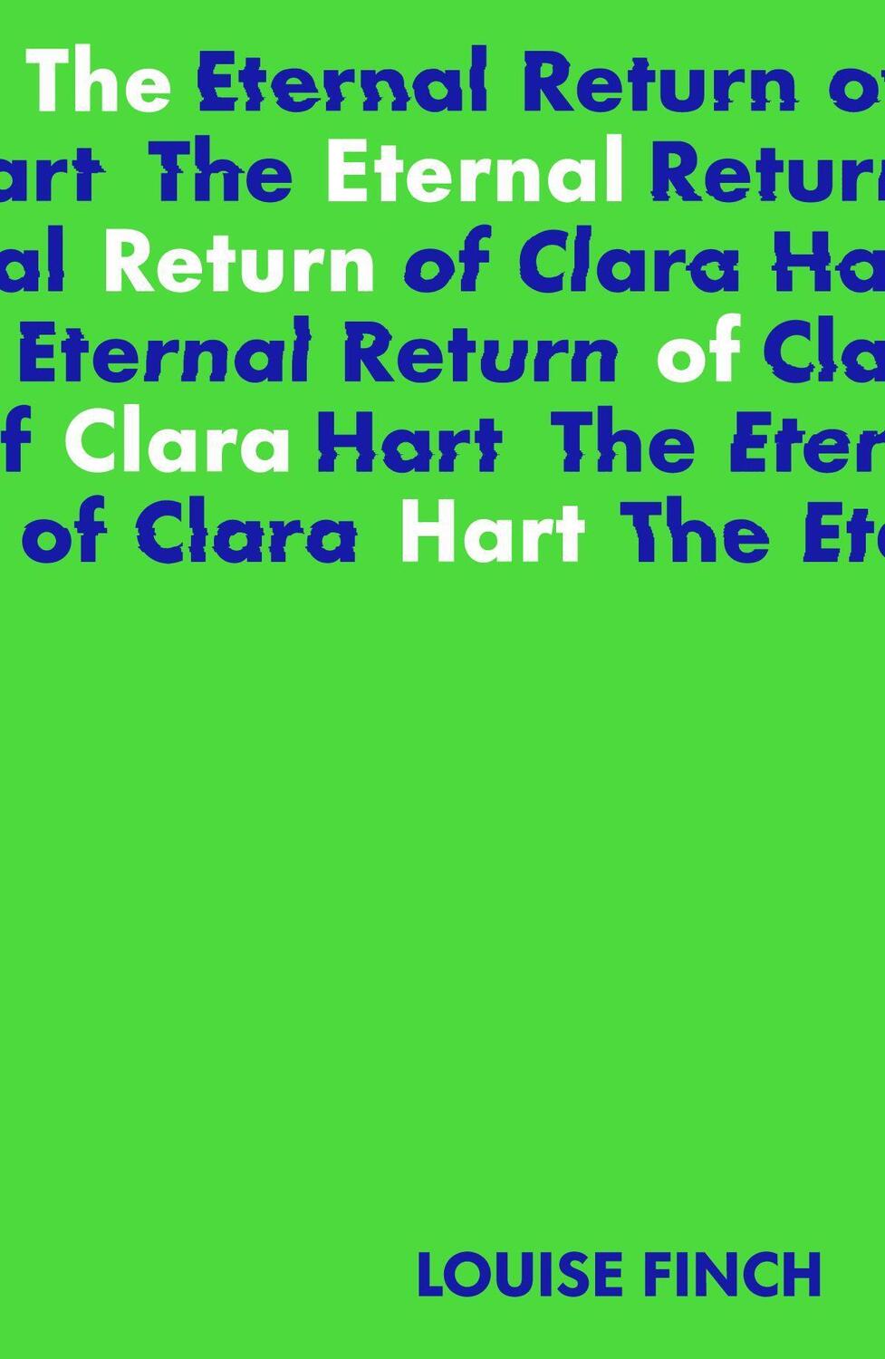 Cover: 9781915071026 | The Eternal Return of Clara Hart | Louise Cook | Taschenbuch | 2022