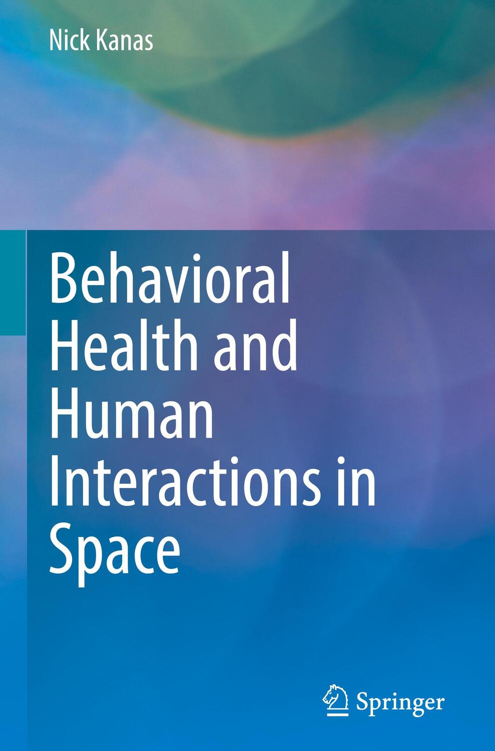 Cover: 9783031167225 | Behavioral Health and Human Interactions in Space | Nick Kanas | Buch