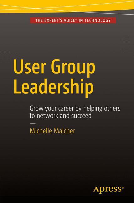 Cover: 9781484211168 | User Group Leadership | Michelle Malcher | Taschenbuch | Paperback