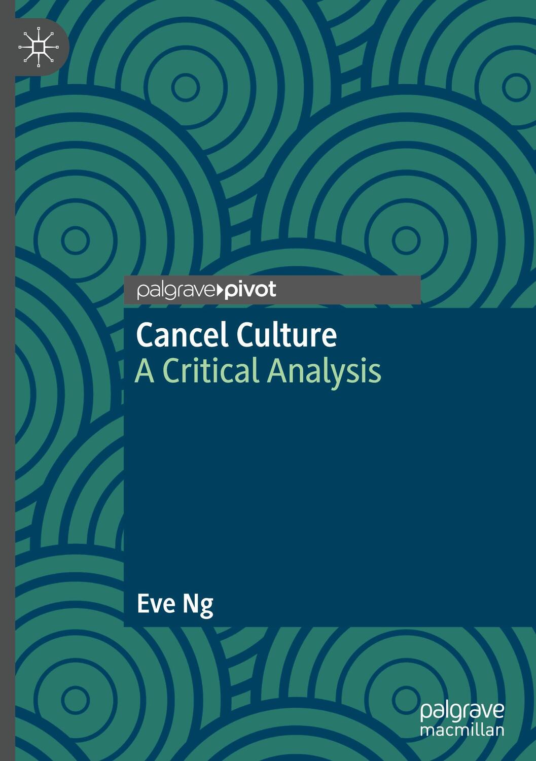 Cover: 9783030973735 | Cancel Culture | A Critical Analysis | Eve Ng | Buch | IX | Englisch