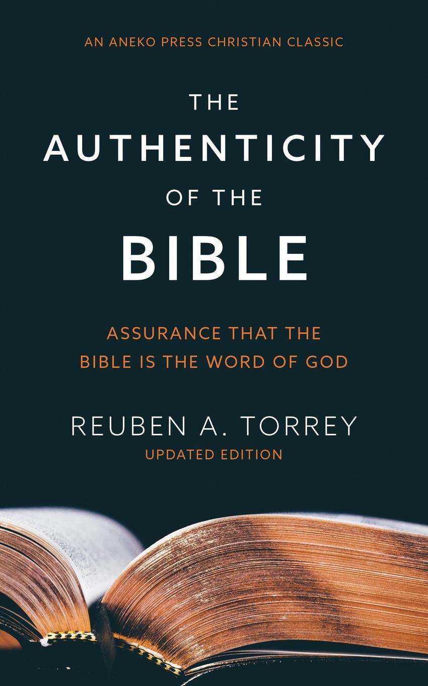 Cover: 9781622457564 | The Authenticity of the Bible | Reuben A. Torrey | Taschenbuch | 2021