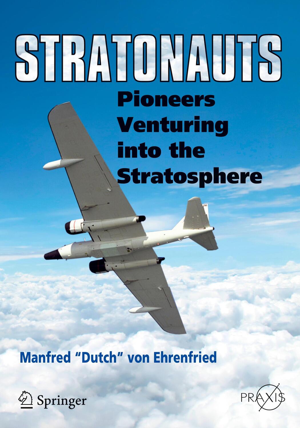 Cover: 9783319029009 | Stratonauts | Pioneers Venturing into the Stratosphere | Ehrenfired
