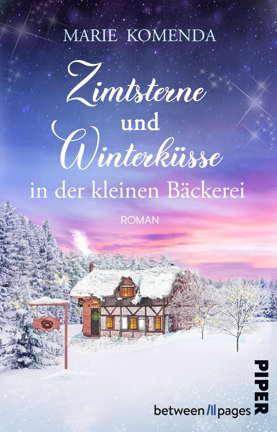 Cover: 9783492507936 | Zimtsterne und Winterküsse in der kleinen Bäckerei | Marie Komenda