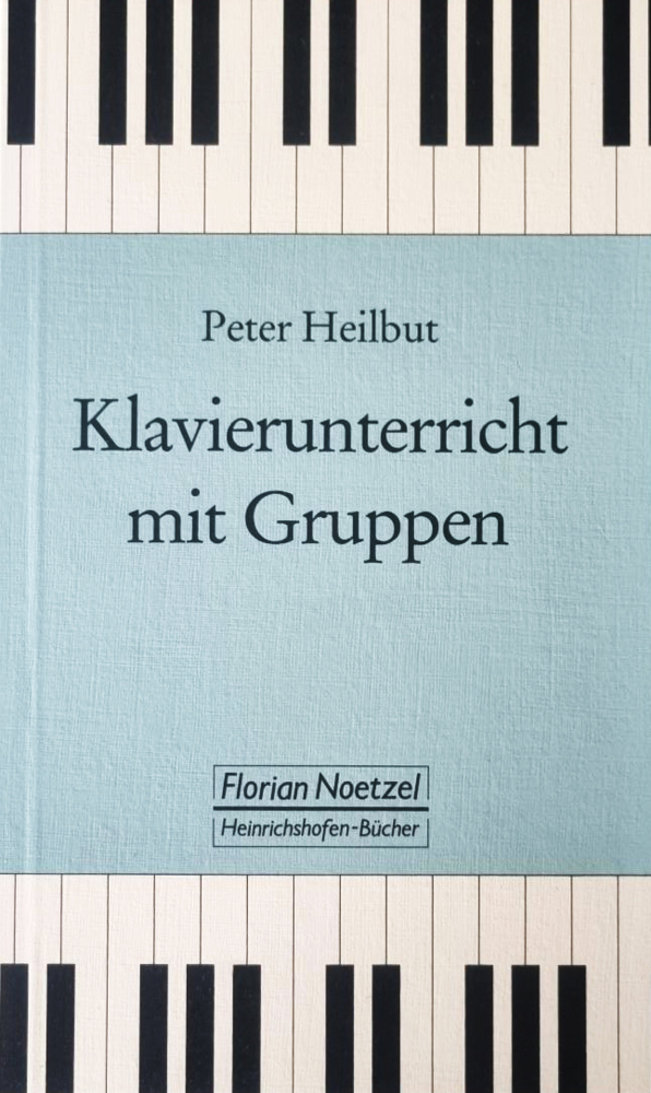 Cover: 9783795900328 | Klavierunterricht mit Gruppen | Versuch einer methodischen Anleitung