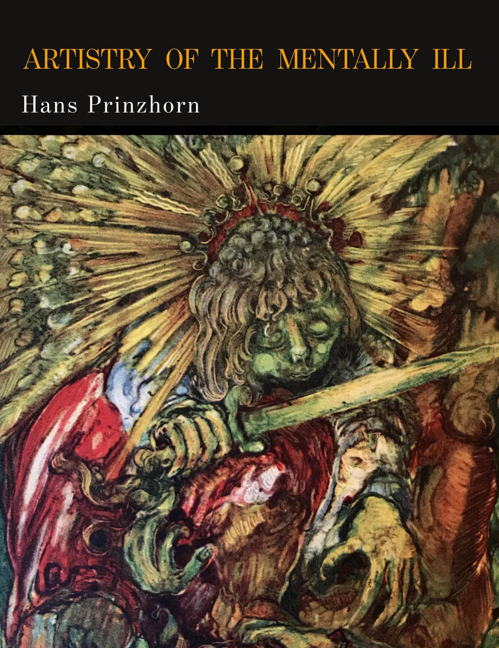 Cover: 9781684223763 | Artistry of the Mentally Ill | Hans Prinzhorn | Taschenbuch | Englisch