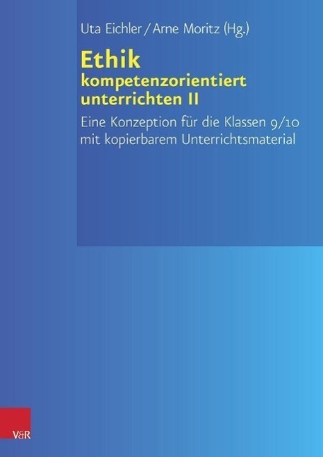 Cover: 9783525780039 | Ethik kompetenzorientiert unterrichten II | Taschenbuch | 160 S.