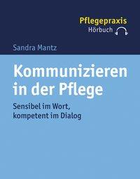 Cover: 9783170339101 | Kommunizieren in der Pflege | Sandra Mantz | USB Speichermedium | 2018