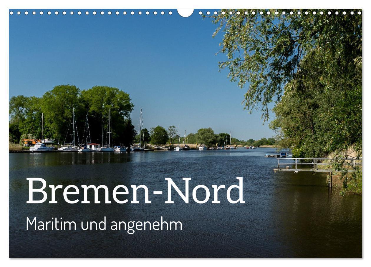 Cover: 9783675435377 | Bremen-Nord - maritim und angenehm (Wandkalender 2024 DIN A3 quer),...