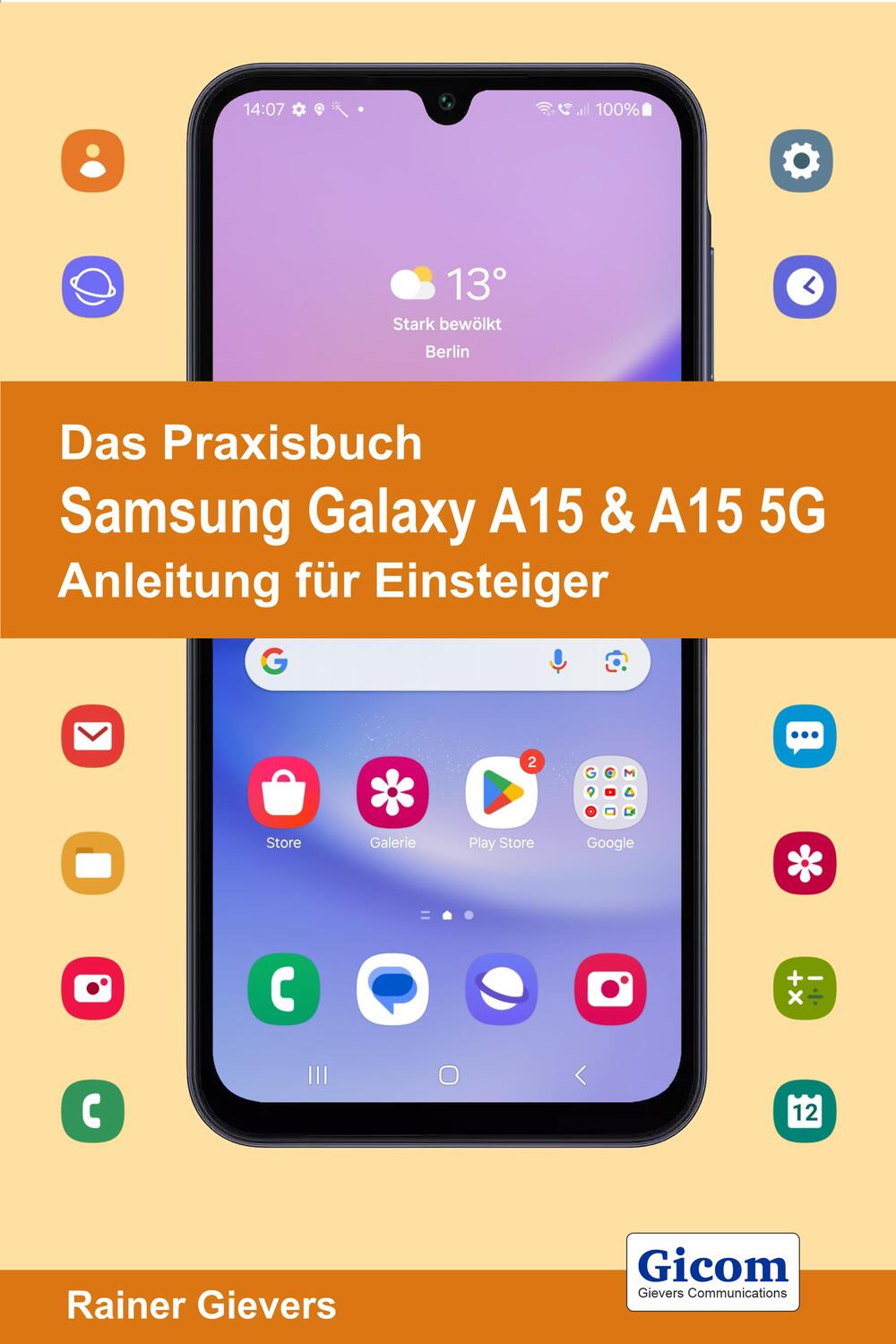 Cover: 9783964692641 | Das Praxisbuch Samsung Galaxy A15 &amp; A15 5G - Anleitung für Einsteiger