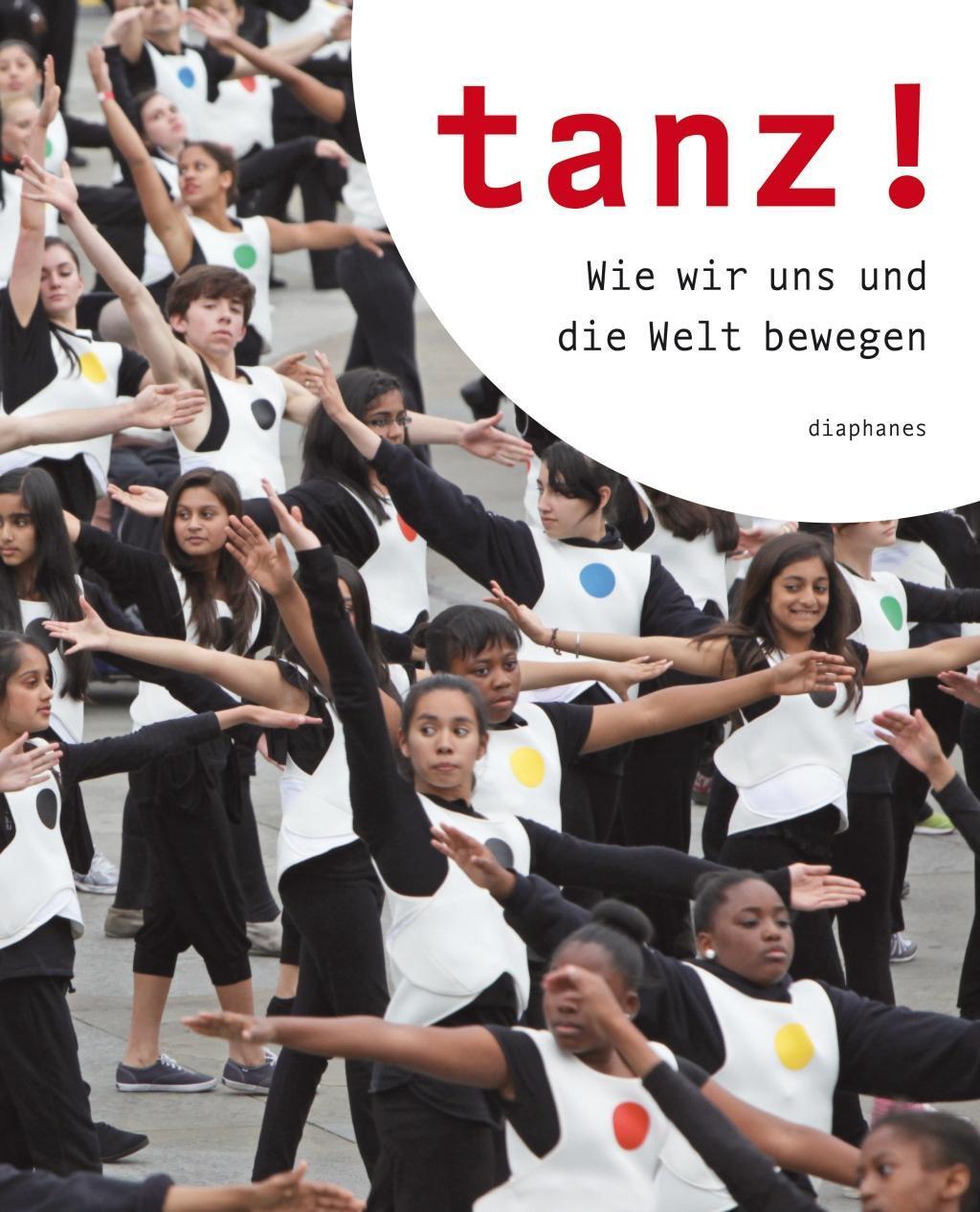 Cover: 9783037344262 | tanz! | Taschenbuch | 288 S. | Deutsch | 2013 | diaphanes verlag