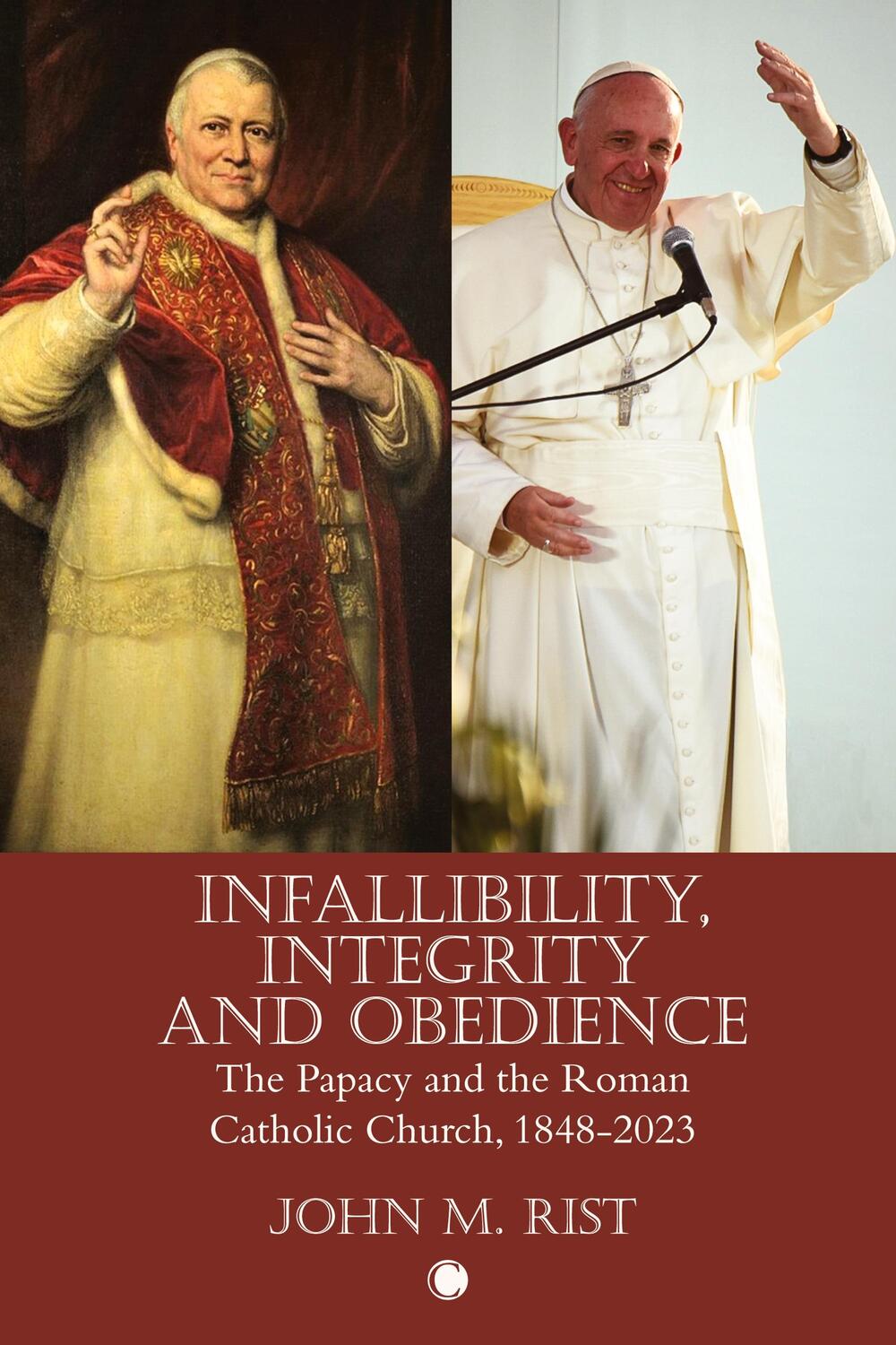 Cover: 9780227179390 | Infallibility, Integrity and Obedience | John M. Rist | Taschenbuch