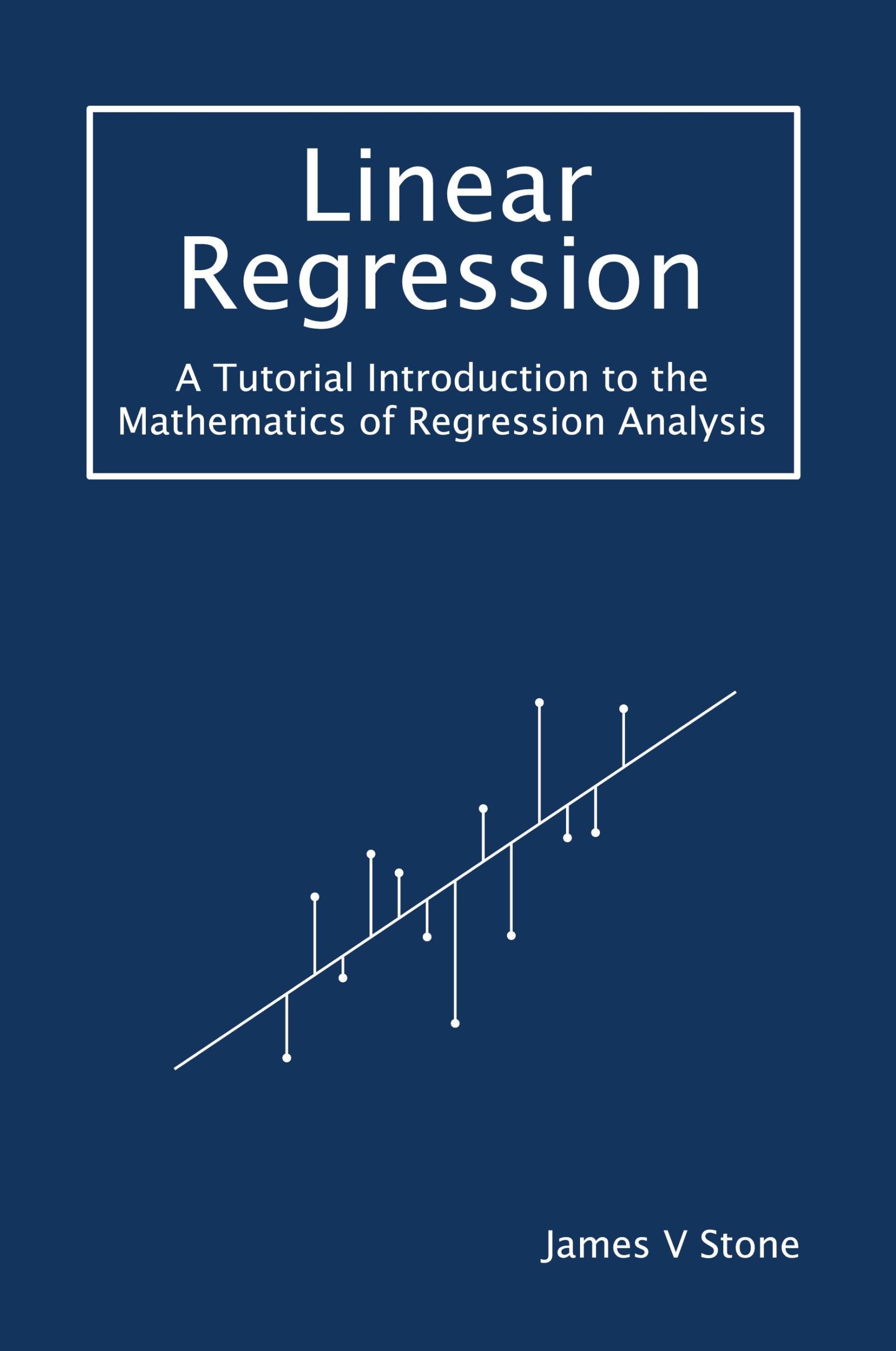 Cover: 9781916279193 | Linear Regression | James V Stone | Taschenbuch | Englisch | 2022