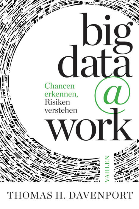 Cover: 9783800648146 | big data @ work | Thomas H. Davenport | Buch | 2014 | Vahlen