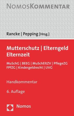 Cover: 9783848769537 | Mutterschutz - Elterngeld - Elternzeit | Friedbert Rancke (u. a.)