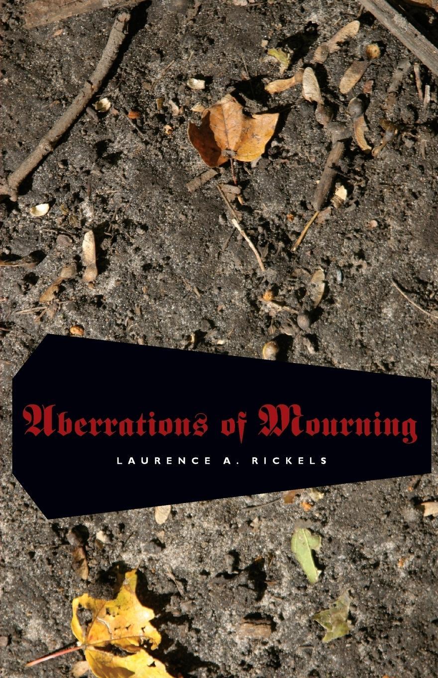 Cover: 9780816675951 | Aberrations of Mourning | Laurence A. Rickels | Taschenbuch | Englisch